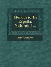 Mercurio de Espana, Volume 1...