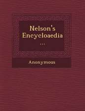 Nelson's Encycloaedia...