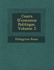 Cours D' Conomie Politique, Volume 2