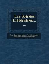 Les Soirees Litteraires......