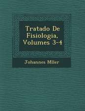 Tratado De Fisiologia, Volumes 3-4