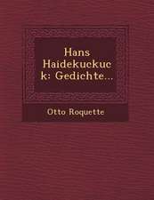 Hans Haidekuckuck: Gedichte...