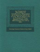 Les Changements P Eriodiques de Temp Erature, D Ependants de La Nature Du Soleil Et de La Lune, MIS En Rapport Avec Le Pronostic Du Temps, D Eduits D'