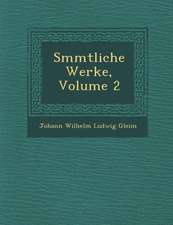 S Mmtliche Werke, Volume 2