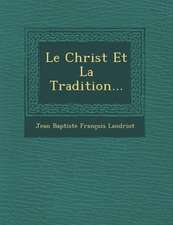 Le Christ Et La Tradition...