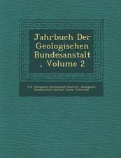 Jahrbuch Der Geologischen Bundesanstalt, Volume 2