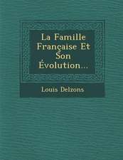 La Famille Francaise Et Son Evolution...