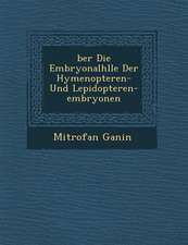 �ber Die Embryonalh�lle Der Hymenopteren- Und Lepidopteren-Embryonen