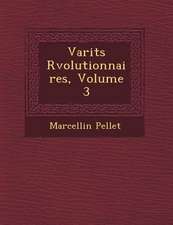 Vari T S R Volutionnaires, Volume 3