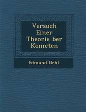 Versuch Einer Theorie �ber Kometen