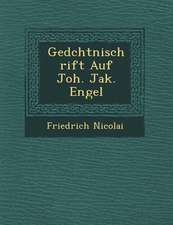 Ged&#65533;chtni&#65533;schrift Auf Joh. Jak. Engel