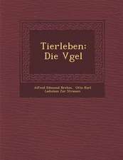 Tierleben: Die V Gel