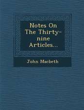 Notes on the Thirty-Nine Articles...