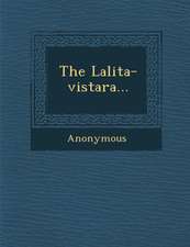 The Lalita-Vistara...