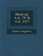 Medi�val, A.d. 79 To A.d. 1477