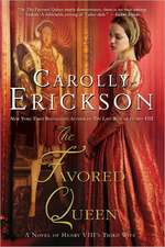 The Favored Queen: A Novel of Henry VIII's Third Wife