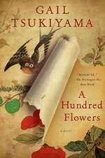 A Hundred Flowers: A Memoir of Forgetting and Forgiving