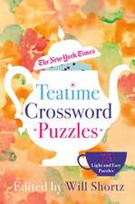 The New York Times Teatime Crosswords: 75 Light and Easy Puzzles