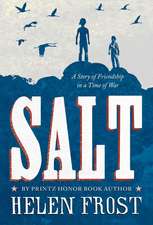 Salt: A Story of Friendship in a Time of War