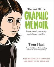 The Art of the Graphic Memoir