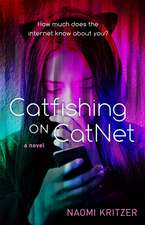 Catfishing on CatNet: A Novel