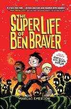 The Super Life of Ben Braver