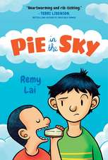 Lai, R: Pie in the Sky