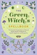 The Green Witch's Spellbook