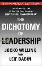 The Dichotomy of Leadership