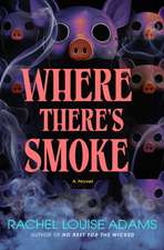 Where There's Smoke