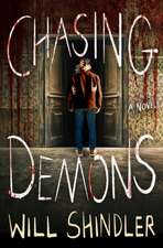 Chasing Demons