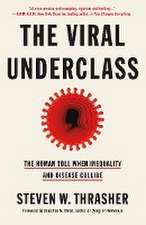 The Viral Underclass