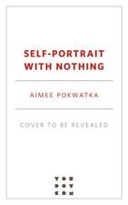 Self-Portrait with Nothing