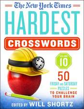 The New York Times Hardest Crosswords Volume 10