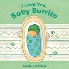 I Love You, Baby Burrito