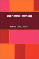 Dalhousie Burning