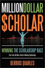 Milliondollar$cholar: Winning the Scholarship Race