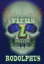 Virus Z: Beginning of the End