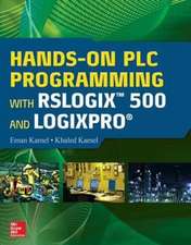 Hands-On PLC Programming with RSLogix 500 and LogixPro