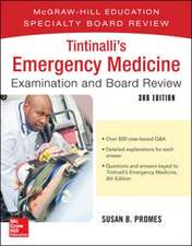 Tintinalli's Emergency Medicine Examination and Board Review