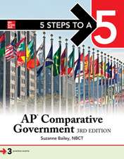 5 Steps to a 5: AP Comparative Government and Politics, Third Edition