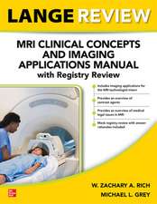 LANGE Review: MRI Clinical Concepts and Imaging Applications Manual with Registry Review