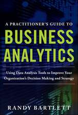 A Practitioner's Guide to Business Analytics (PB)