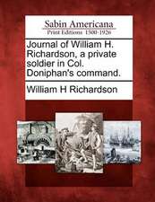 Journal of William H. Richardson, a Private Soldier in Col. Doniphan's Command.