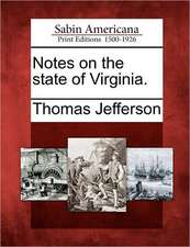 Notes on the state of Virginia.