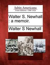 Walter S. Newhall