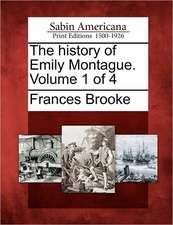 The History of Emily Montague. Volume 1 of 4