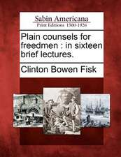 Plain Counsels for Freedmen