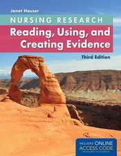 Nursing Research: Reading, Using, and Creating Evidence