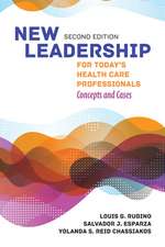 New Leadership for Today's Health Care Professionals